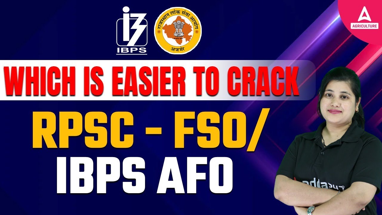 Which is Easier to Crack ? RPSC FSO or IBPS AFO | Agriculture Adda247