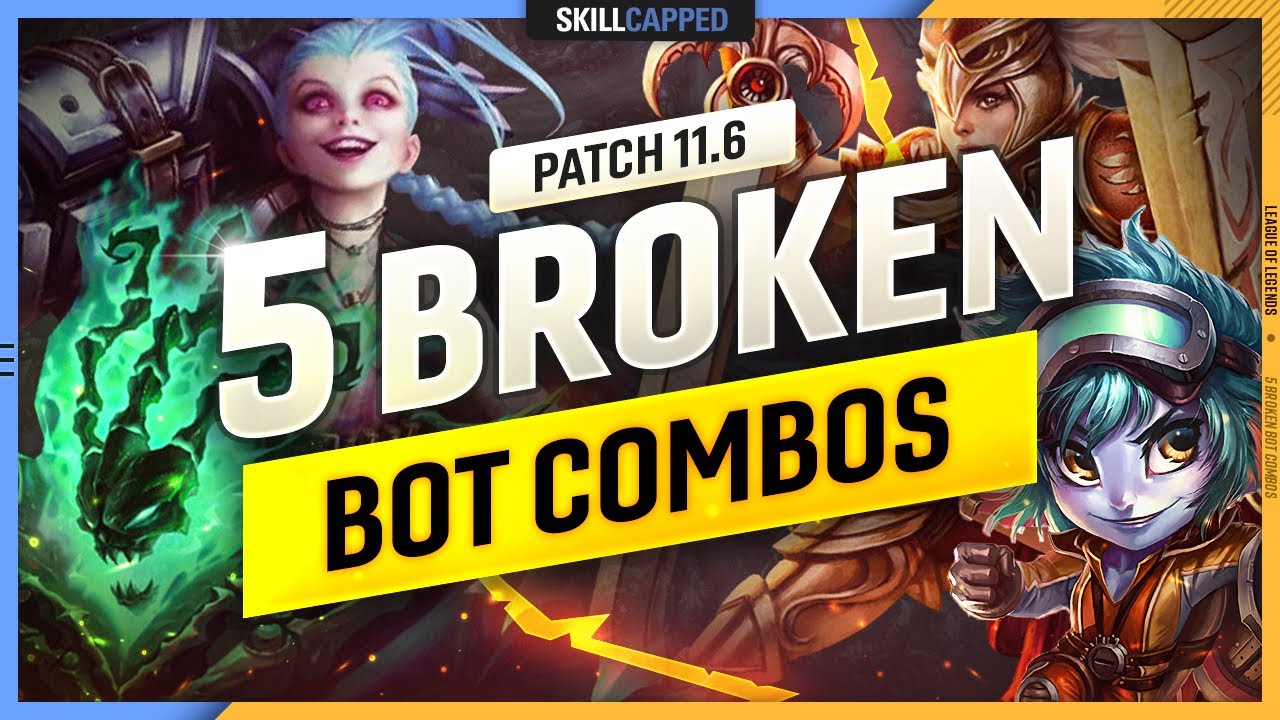5 NEW BROKEN BOT LANE COMBOS to ABUSE for FREE WINS on PATCH 11.6 - League of Legends