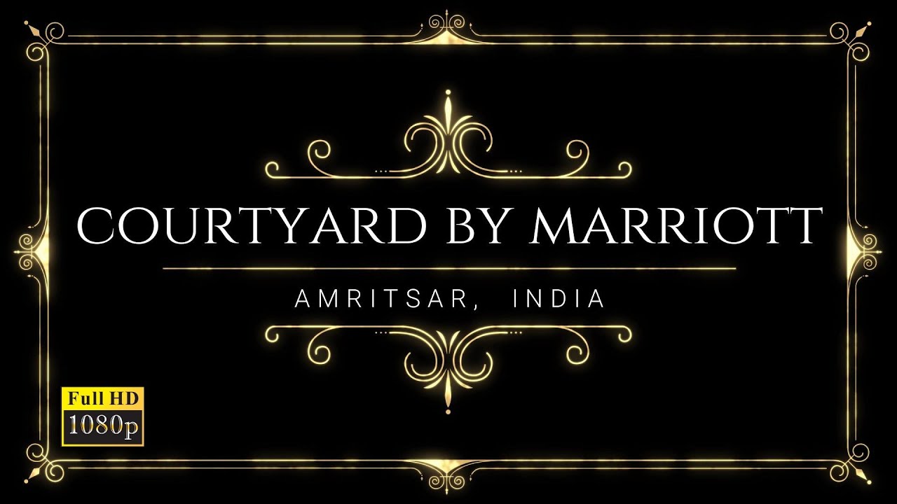 Courtyard by Marriott | 5 Star Hotel Amritsar | India Hotels