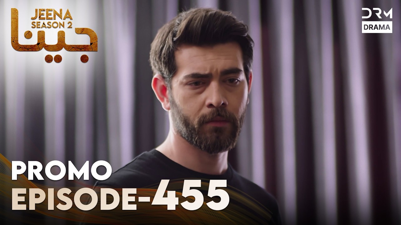 Jeena Season 2 | Promo | Episode 455 Tomorrow at 9PM | UH2O
