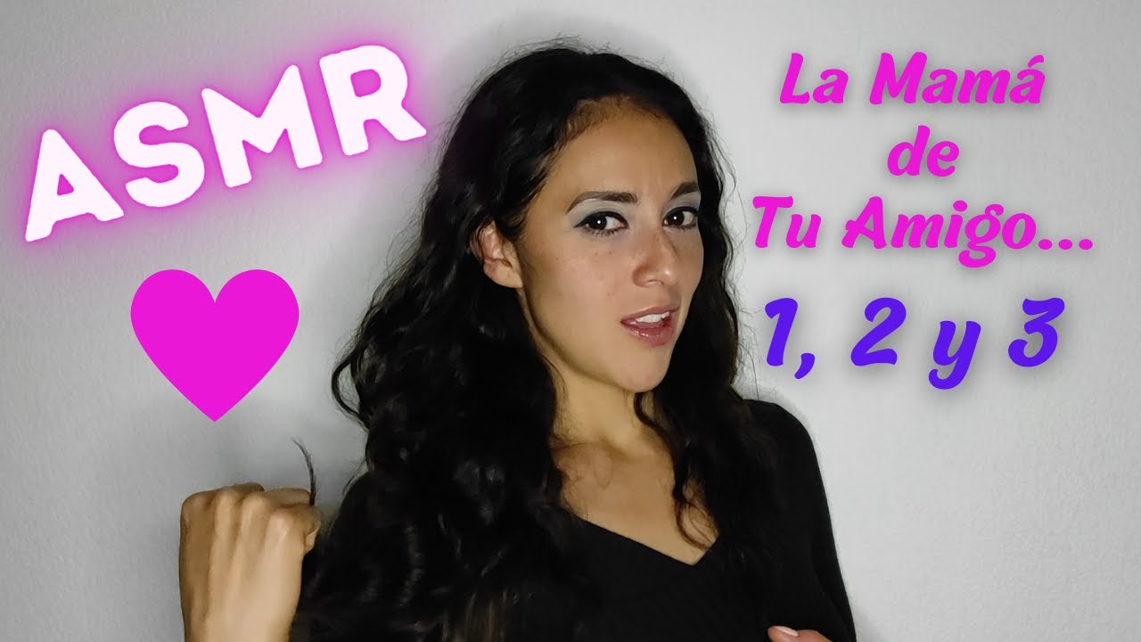 La MAMÁ de tu amigo TE ESPERA!!! 😏 Roleplay (1, 2 y 3) | ASMR en español | ASMR Kat