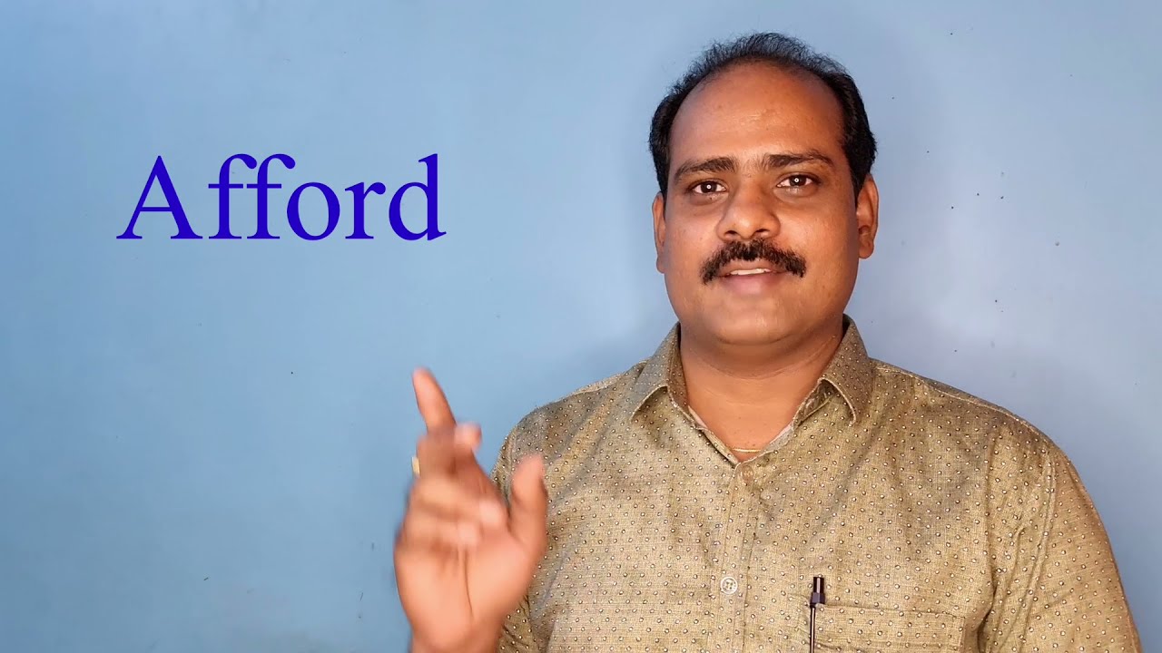 How to use the word 'afford'