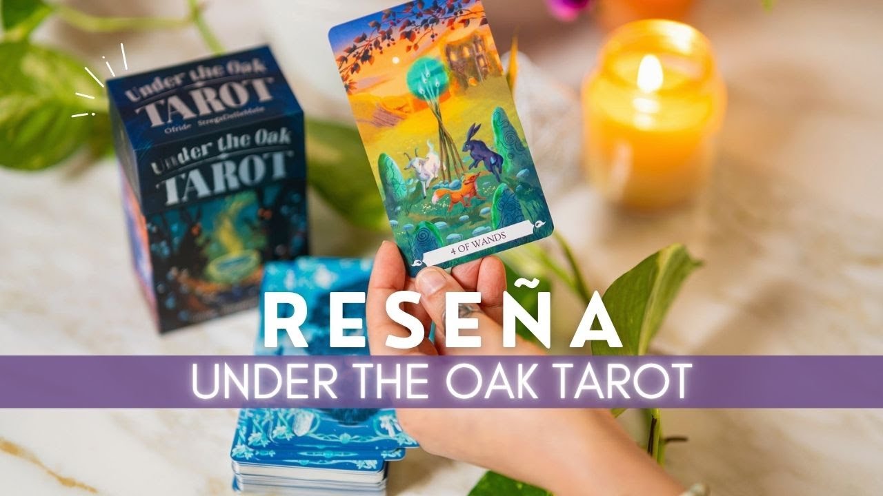 🌳 Under the Oak Tarot – Reseña en español | Tarot terapéutico e Intuitivo