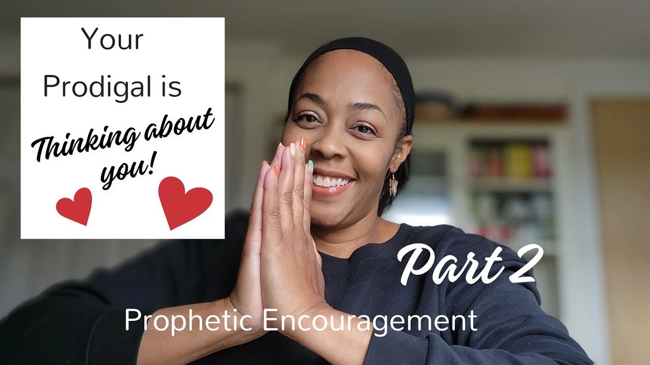 PART 2 - Your Prodigal is thinking about you! 😍🔥🥰 #propheticword #kingdommarriage #marriage #love