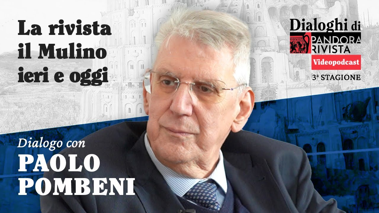 Paolo Pombeni - La rivista il Mulino ieri e oggi