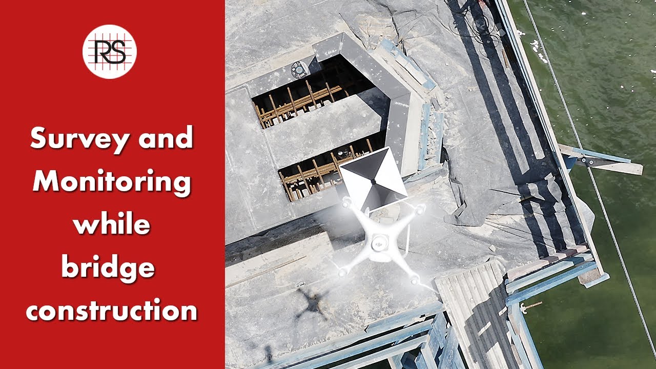Survey and monitoring while bridge construction