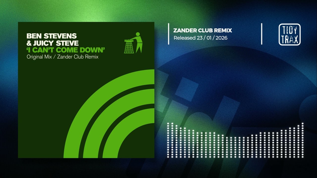 BEN STEVENS & JUICY STEVE 'I Can't Come Down' - ZANDER REMIX