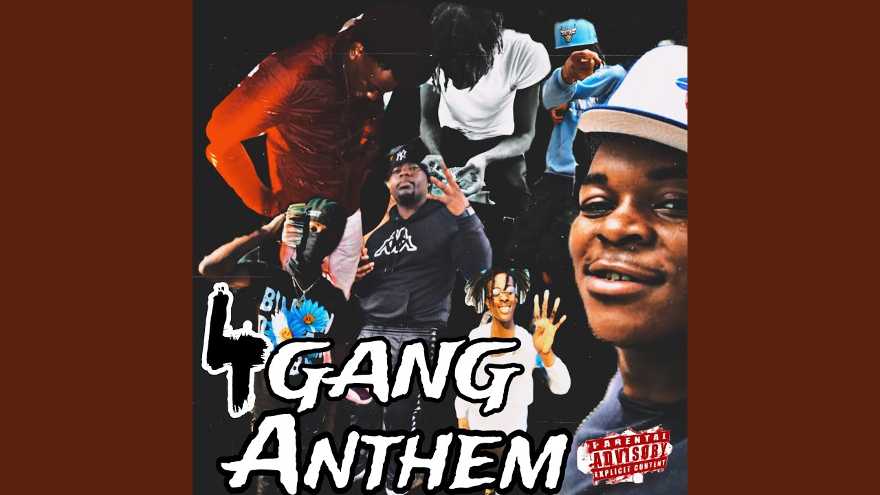 4 GANG ANTHEM
