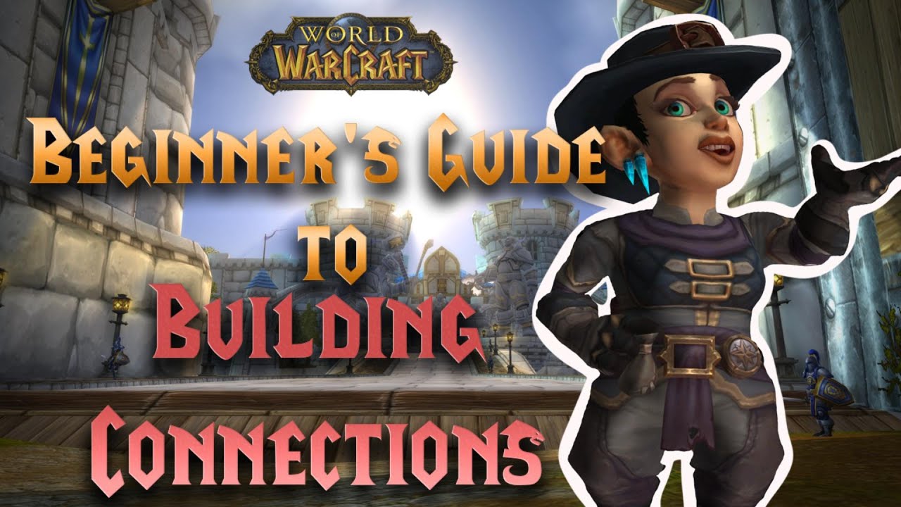 WoW RP Beginner Guide | Building Connections.