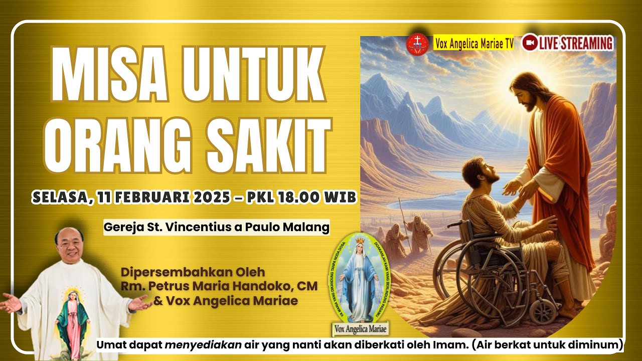 MISA UNTUK ORANG SAKIT BERSAMA RM. PETRUS MARIA HANDOKO.CM & VAM | SELASA 11 FEBRUARI 2025 Pk. 18.00