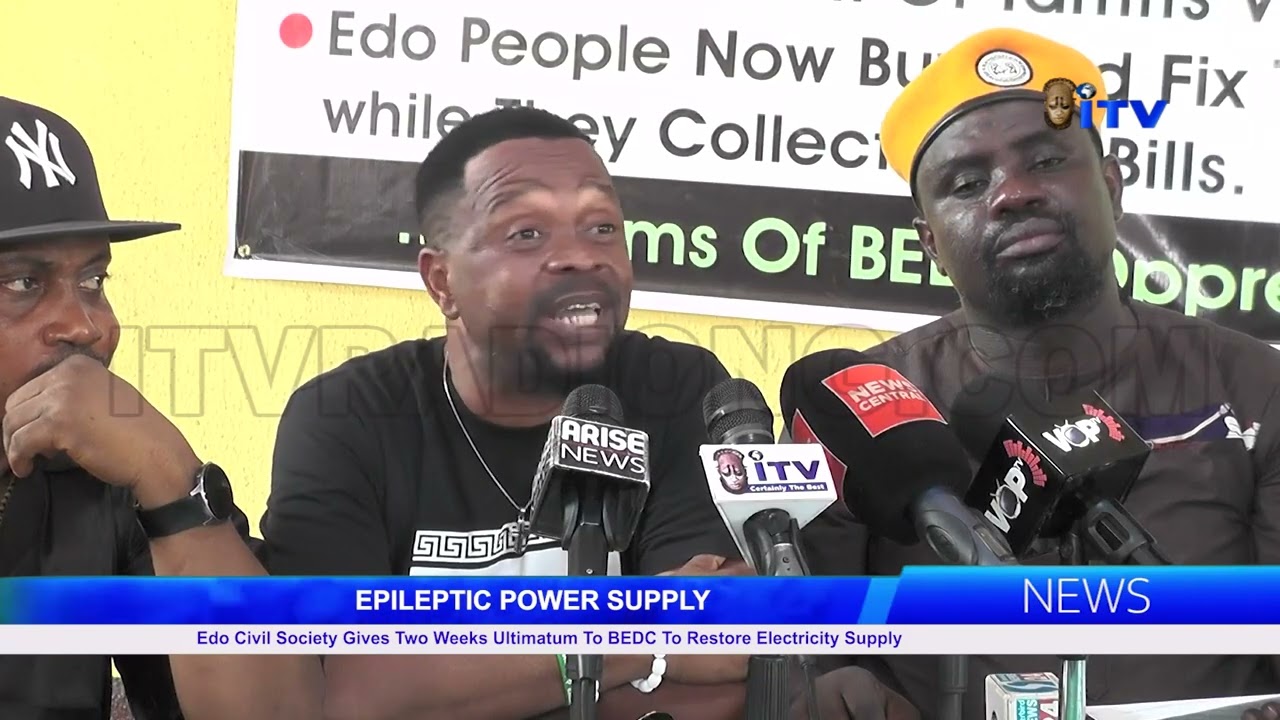 Edo Civil Society Gives Two Weeks Ultimatum To BEDC To Restore Electricity Supply