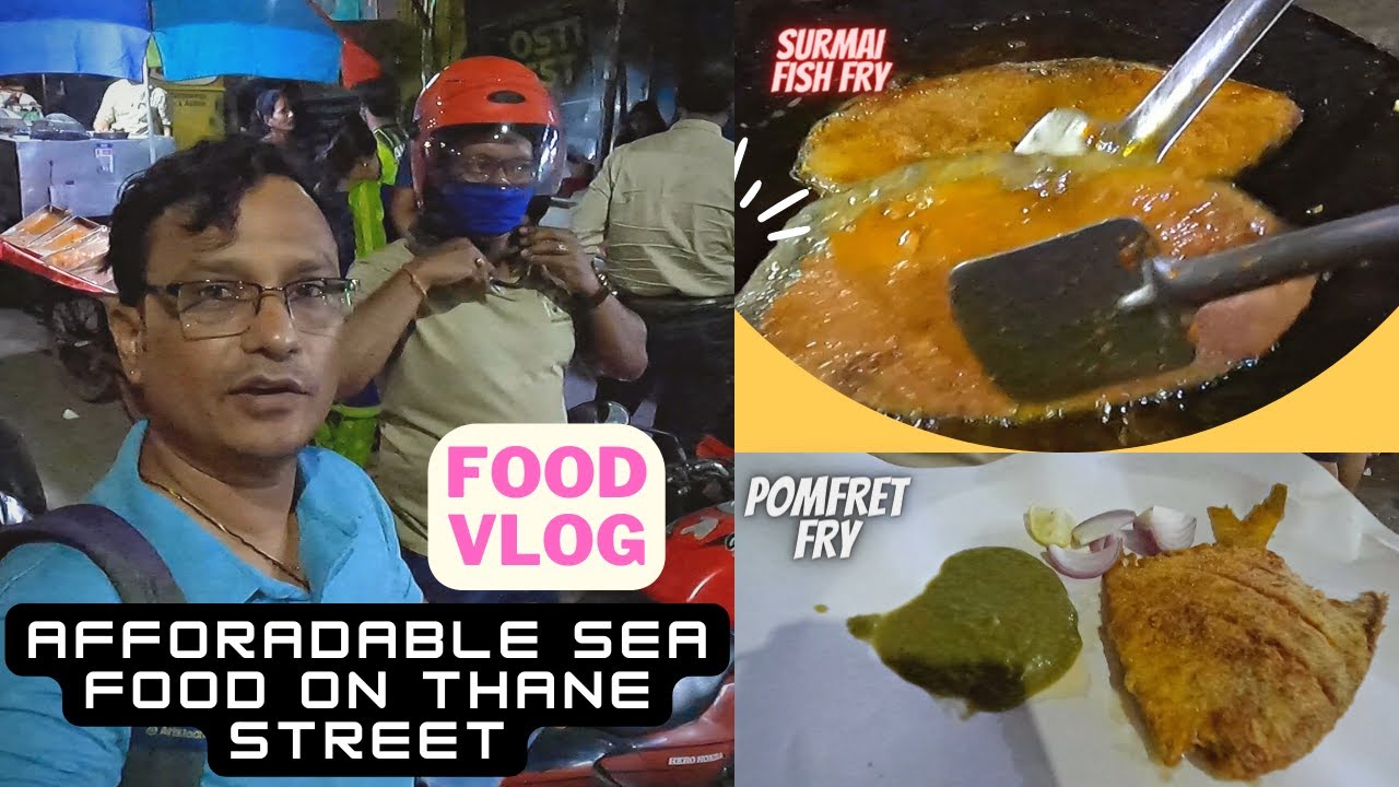 HOW TO GET MOST AFFORDABLE SEAFOOD ON THANE STREET | POMFRET FRY | SURMAI FISH FRY | GARLIC PRAWNS