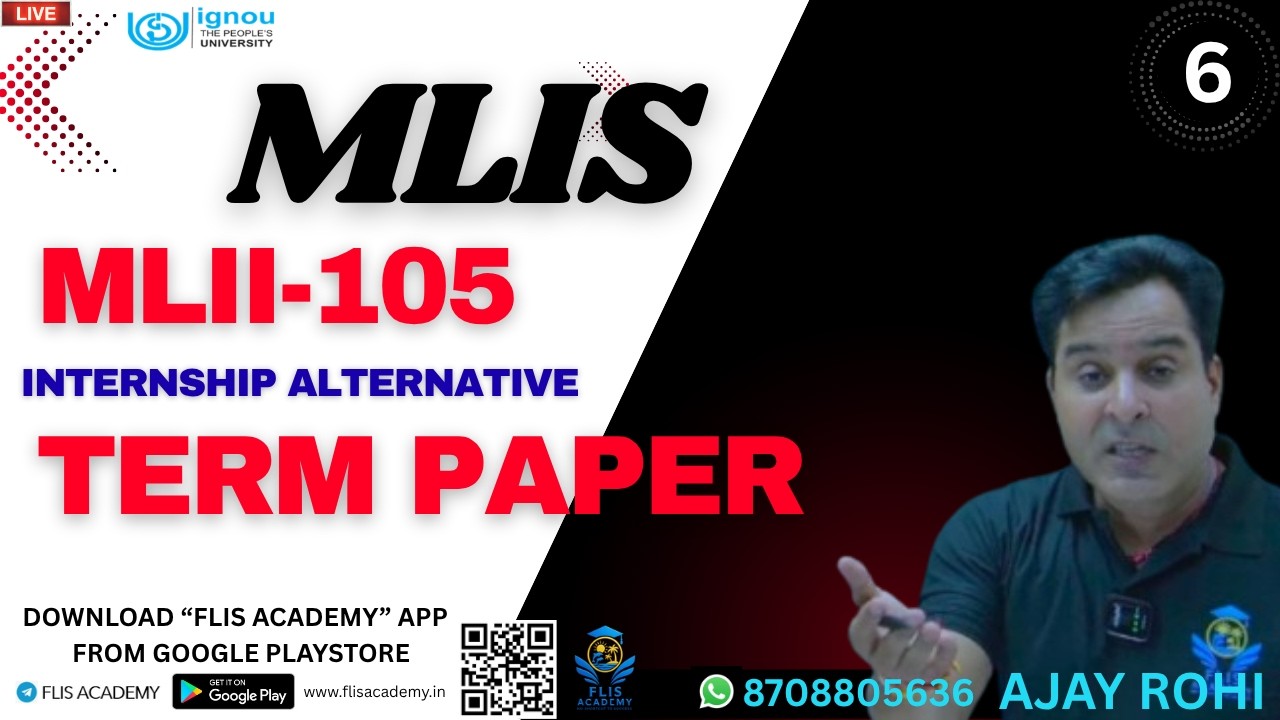 MLIS -MLII 105 Term Paper {Internship -Alternative} - 6 #ignou #mlis #blis #clis