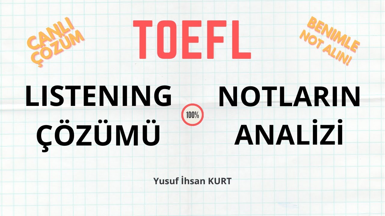 Canlı TOEFL Listening Çözümü (Benimle Not Alın) - İLK!