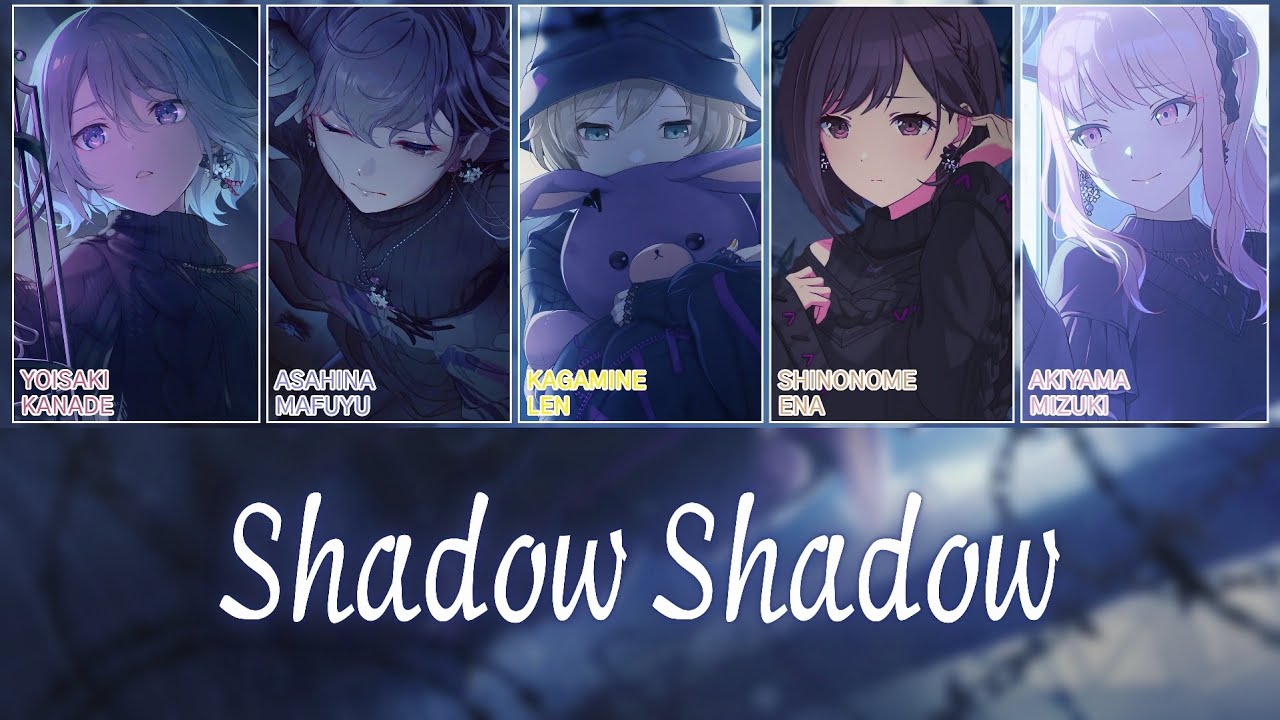 [프로세카] Shadow Shadow full ver. | 25시, 나이트코드에서. × 카가미네 렌(25時、ナイトコードで。 × 鏡音レン) 파트별 가사 영상
