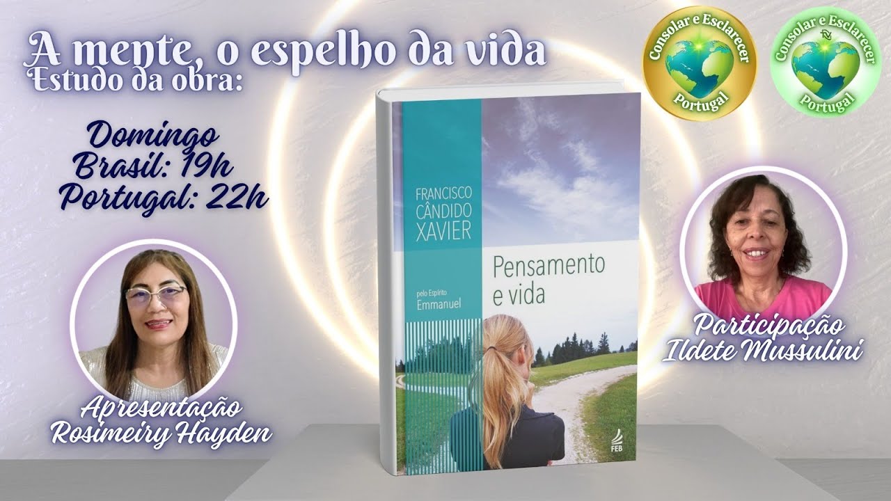 A mente, o espelho da vida| Obra Pensamento e Vida | Ildete Mussulini | 22.02.26