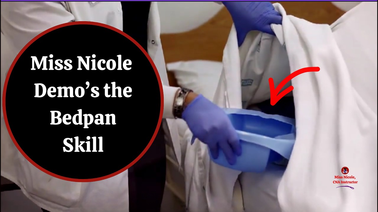 Bedpan Demo & Quiz Below The Video ~ Miss Nicole  |  #WAStateCNASkills  #LearnWithNicole