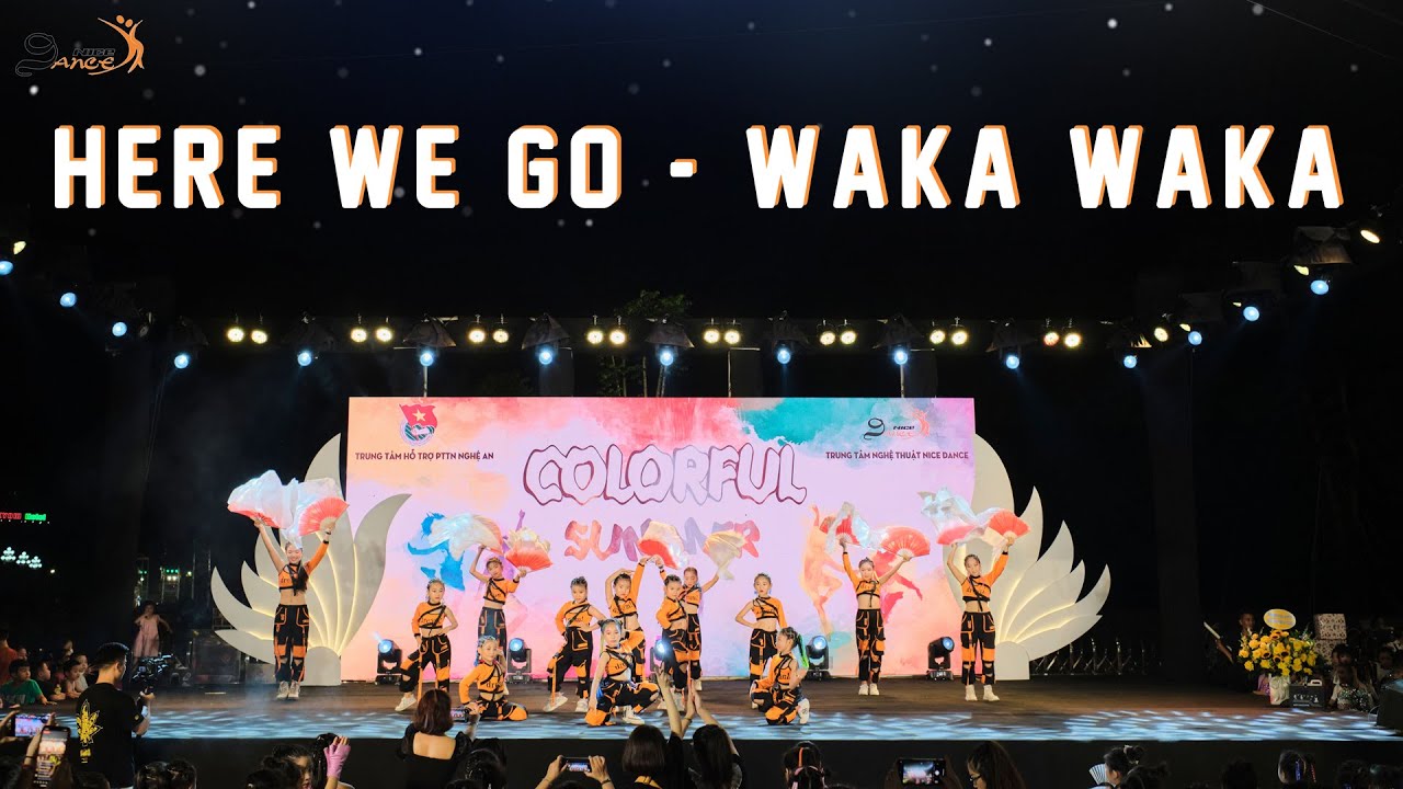 GIAO LƯU || HERE WE GO x WAKA WAKA || CLB HIEN DANCE || NICE DANCE