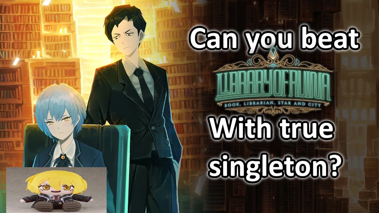 Can you beat RUINA with TRUE SINGLETON? (4)