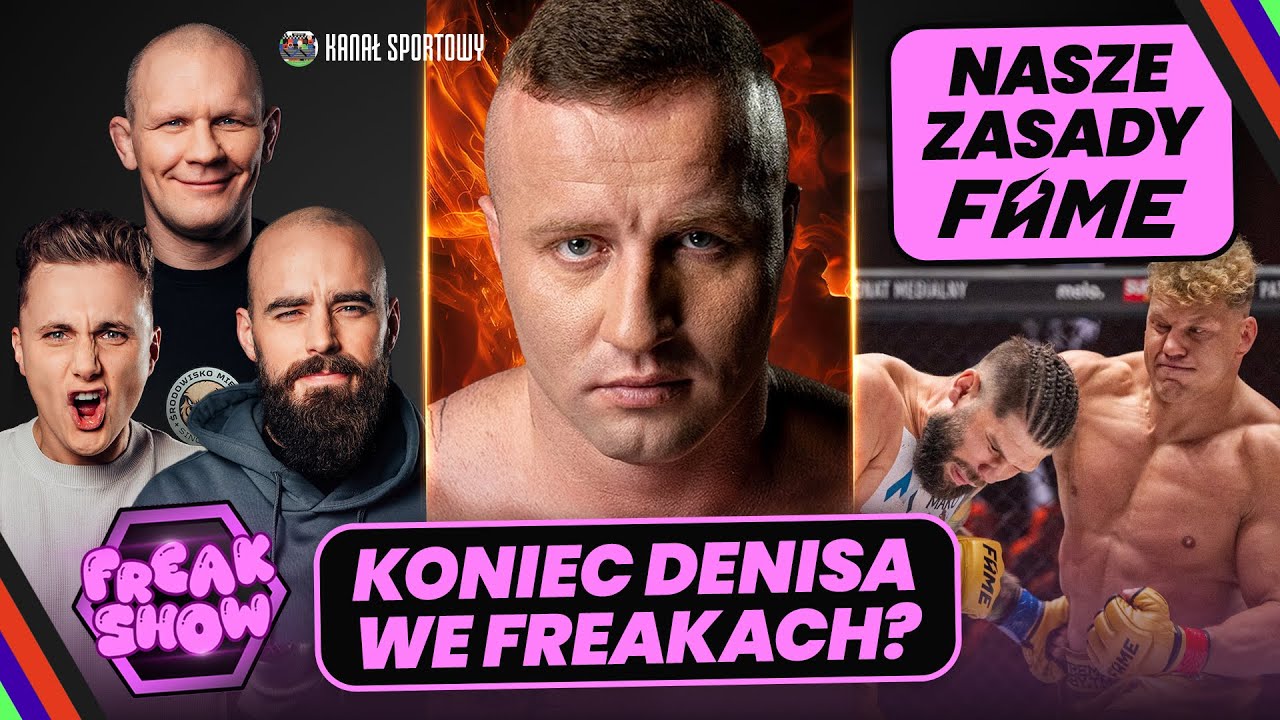 FREAK SHOW: KONIEC DENISA WE FREAKACH? NASZE ZASADY FAME. MACIEJ TURSKI I GOŚCIE