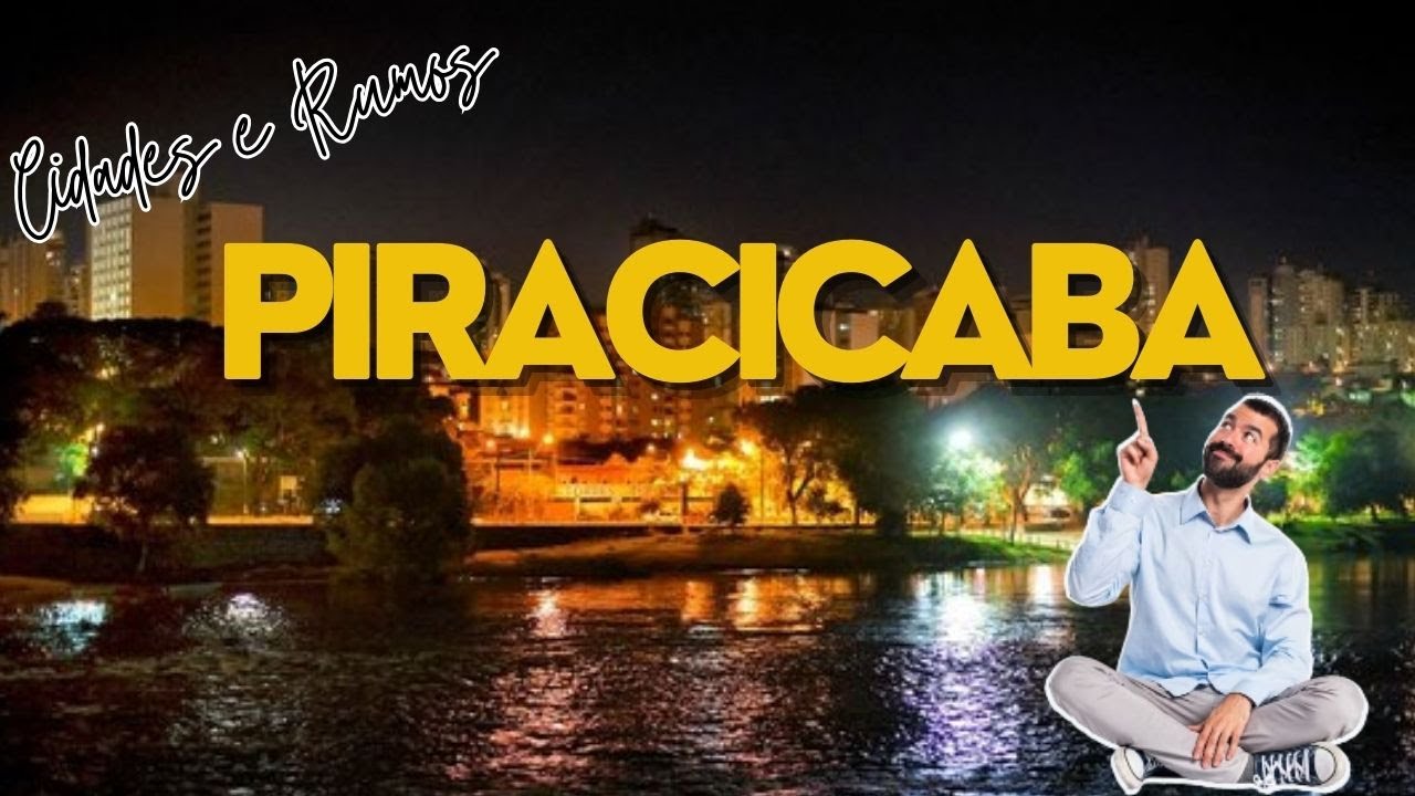 7 MOTIVOS PARA VOCÊ MORAR EM PIRACICABA | MELHORES CIDADES