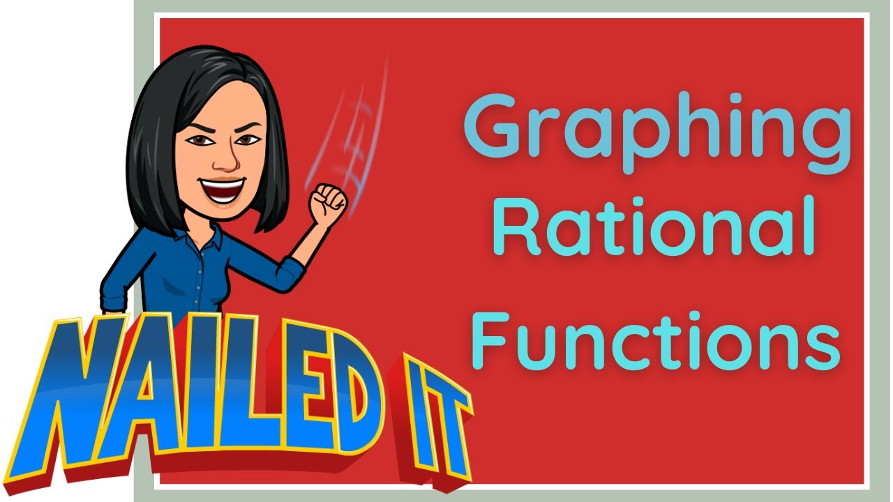 Graphing Rational Functions