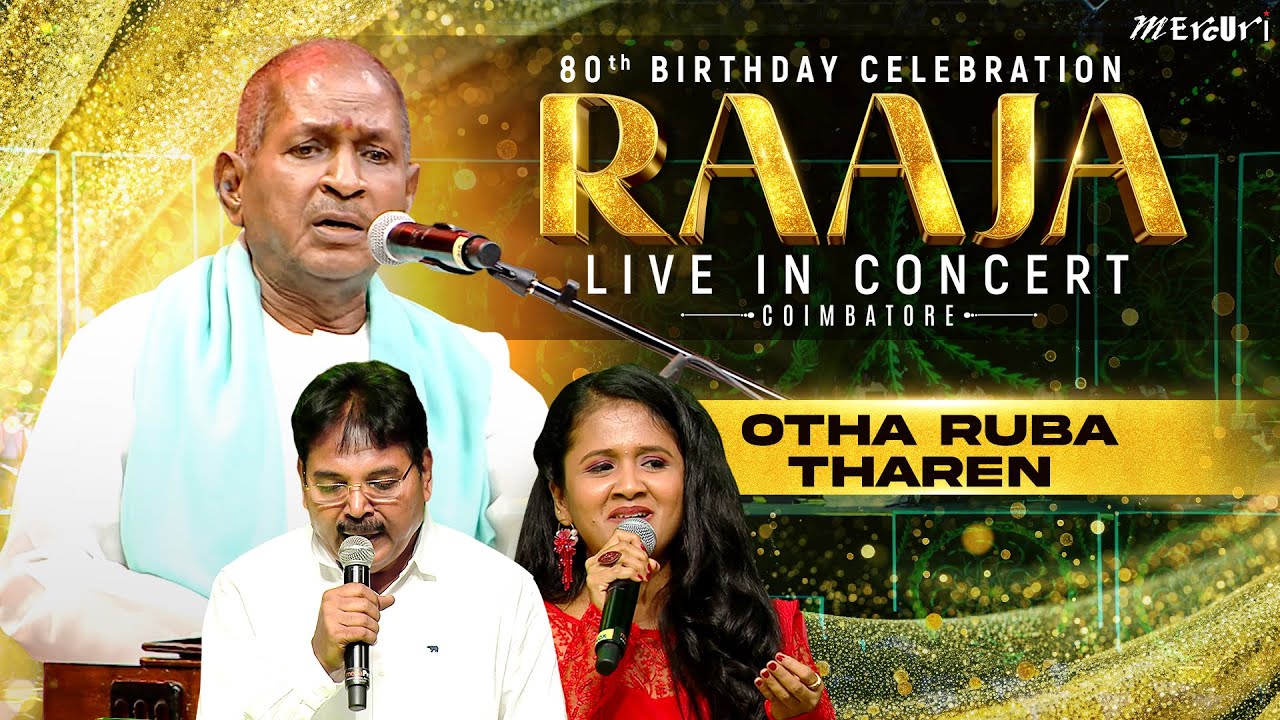 Otha Ruba Tharen | 80th Birthday Celebration | Raaja Live in Concert Coimbatore | Ilaiyaraaja