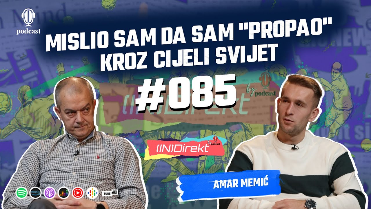 Amar Memić: Nakon poziva selektora Barbareza, dva dana nisam ni jeo, ni pio - (IN)Direkt
