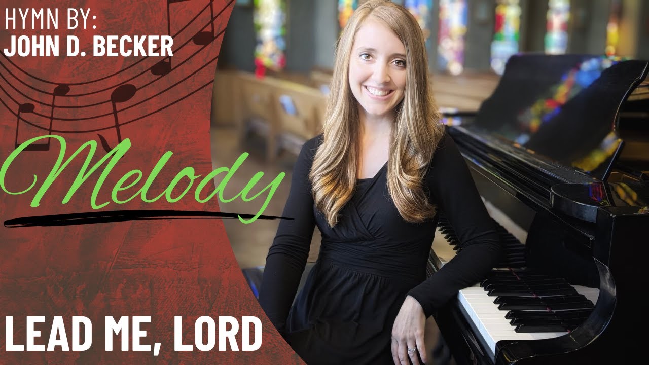 Lead Me, Lord (Melody)