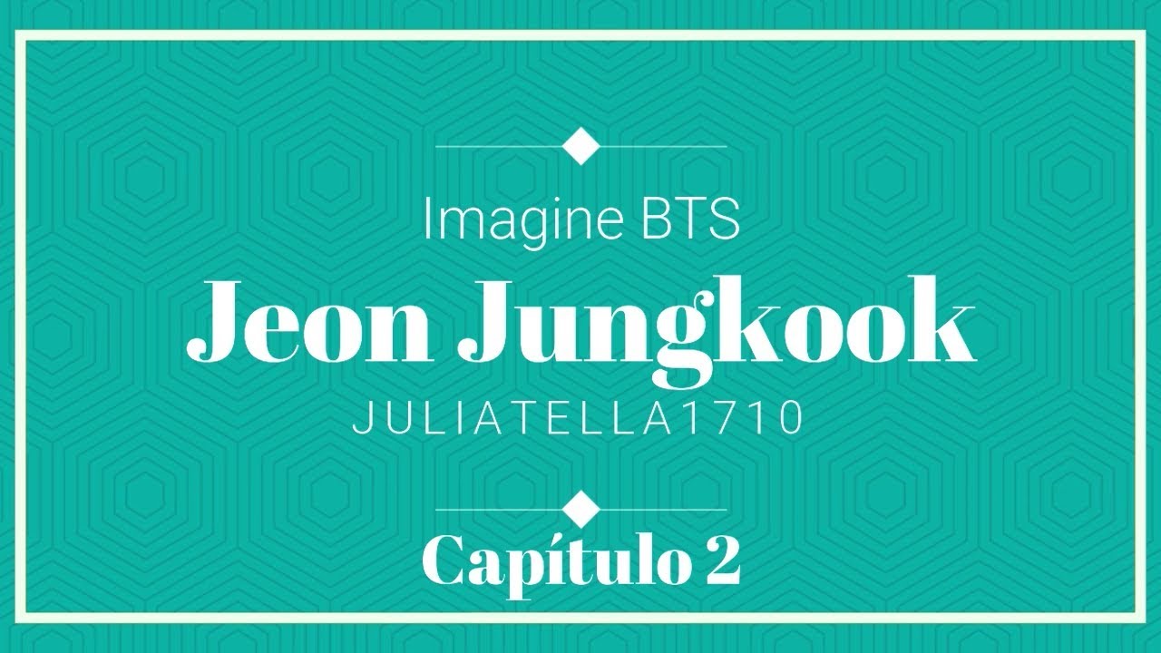 Imagine Jungkook [cap 2]