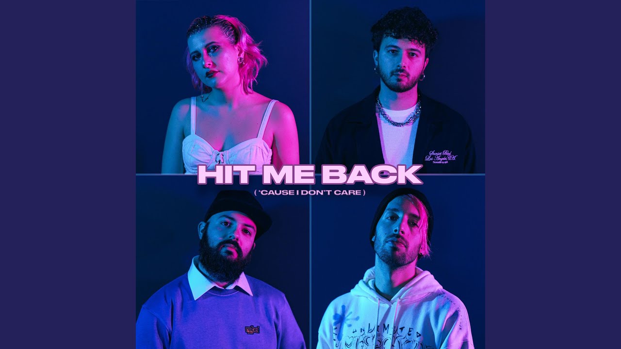 Hit Me Back ('Cause I Don't Care)
