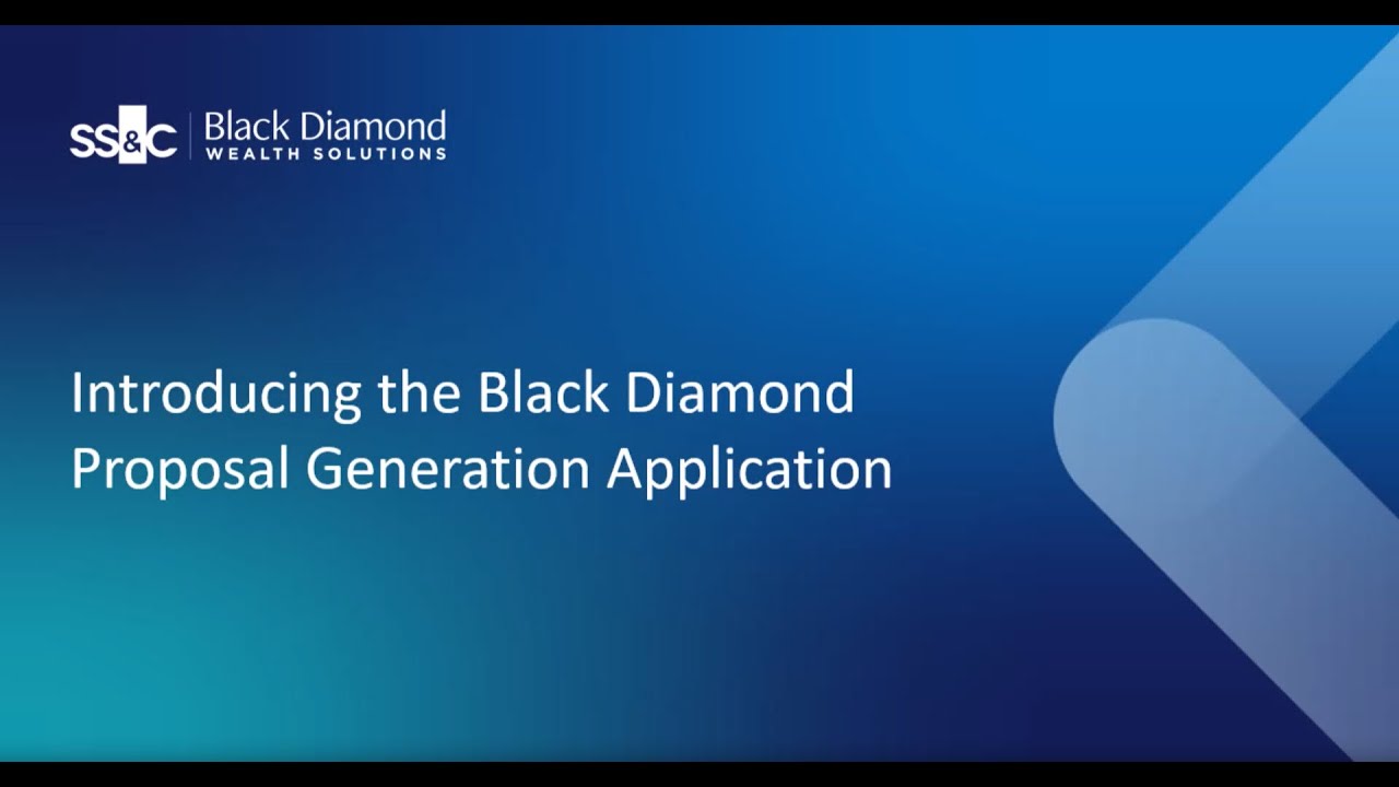 Black Diamond Wealth Solutions Proposal Generation Overview