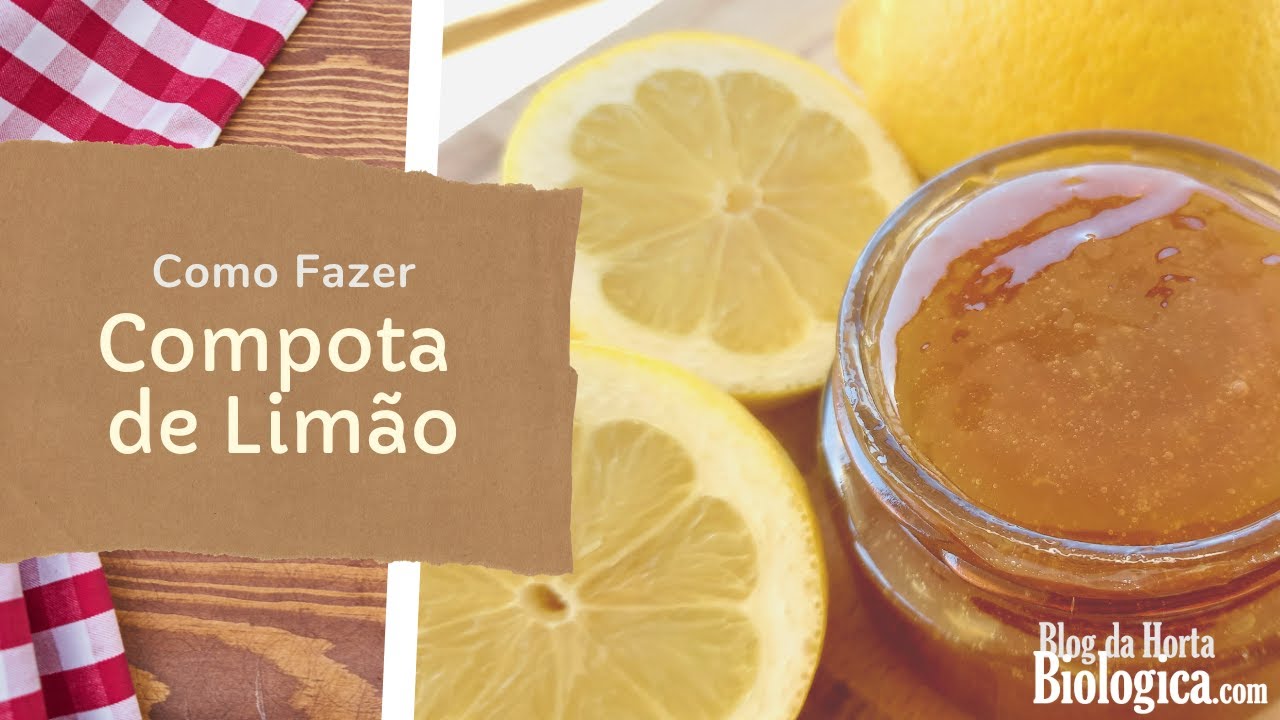 Compota / Doce de Lim&atilde;o | Deliciosa, Simples e R&aacute;pida | Receita Caseira