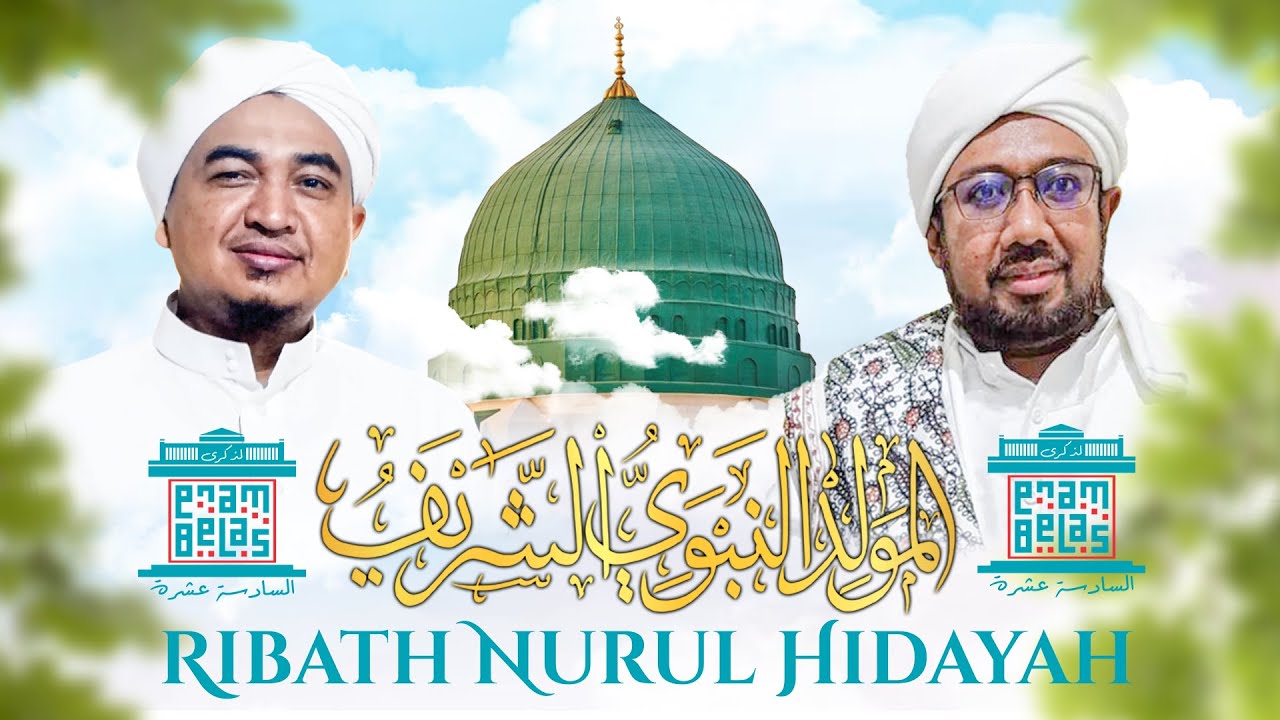 LIVE! MAULID NABI DAN HARLAH PONPES RIBATH NURUL HIDAYAH KE-16 LIL HABIB SOLEH BIN ALI AL ATTAS