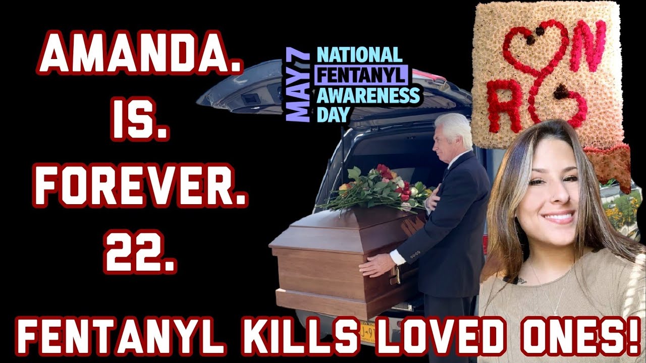 FENTANYL AWARENESS DAY 2024 - AMANDA’S STORY PLEASE WATCH WITH YOUR KIDS