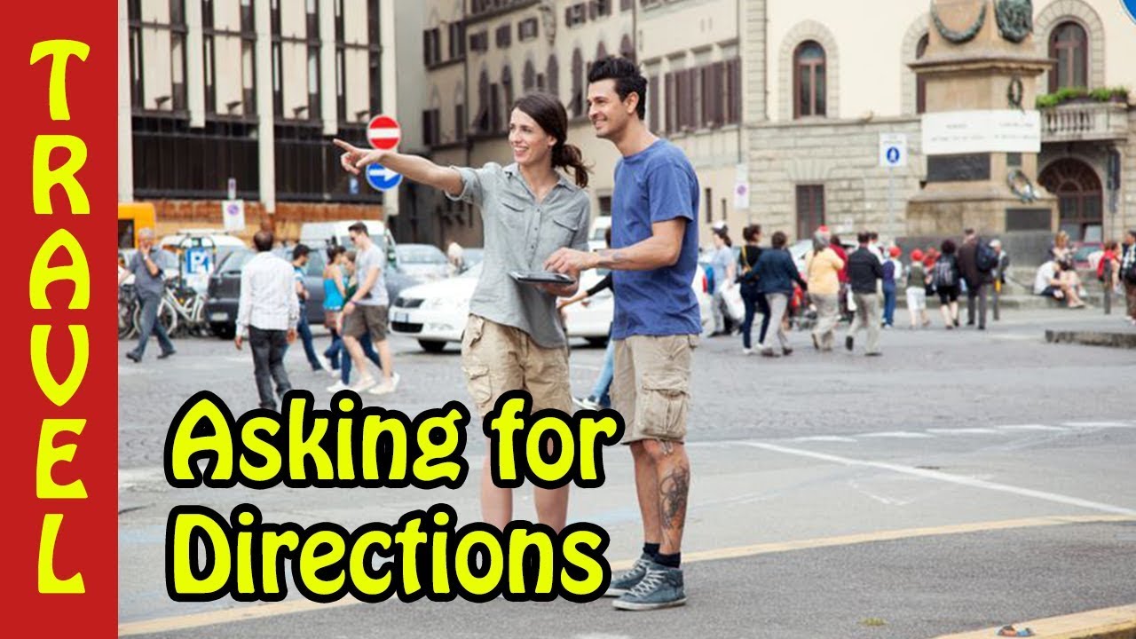 asking for directions in english conversation - english travel vocabulary planning a trip