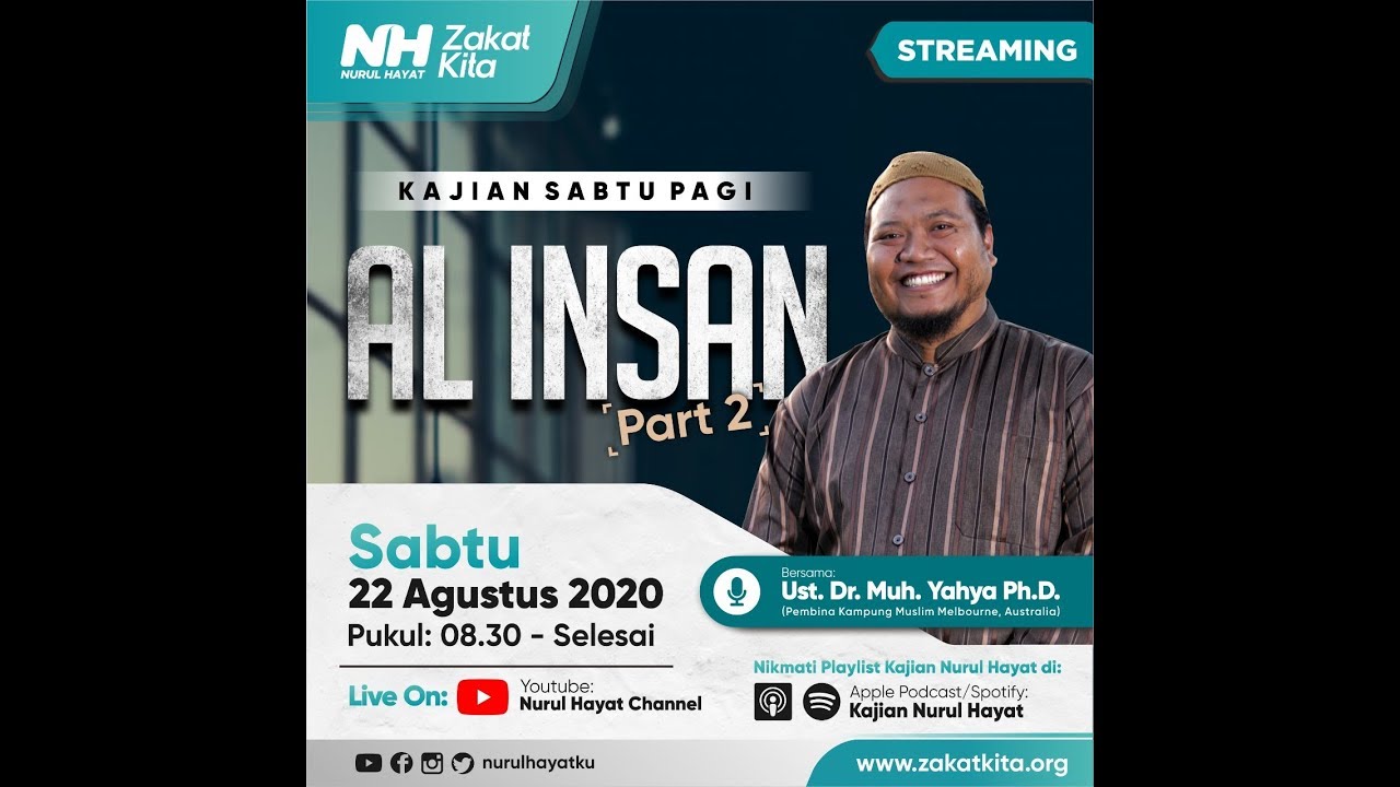 KAJIAN TAFSIR ~ AL-INSAN PART II~ Ust. Dr. Muh. Yahya Ph.D