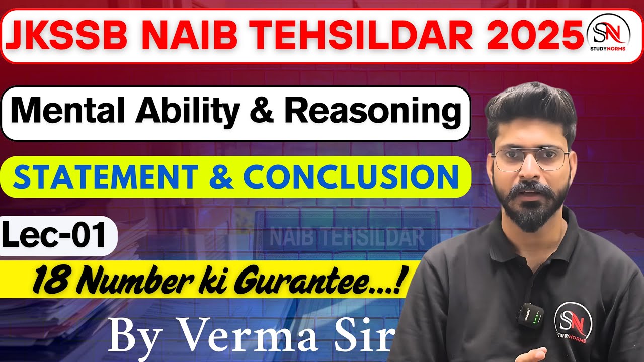 STATEMENT AND CONCLUSION || Lec - 1|| Mental Ability & Reasoning  || Naib Tehsildar 2025 ||Verma Sir