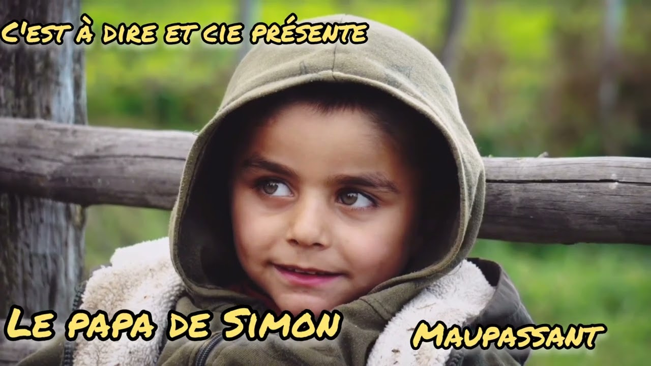 Le papa de Simon / Guy de Maupassant #nouvelle #maupassant #litterature #adoption #enfant