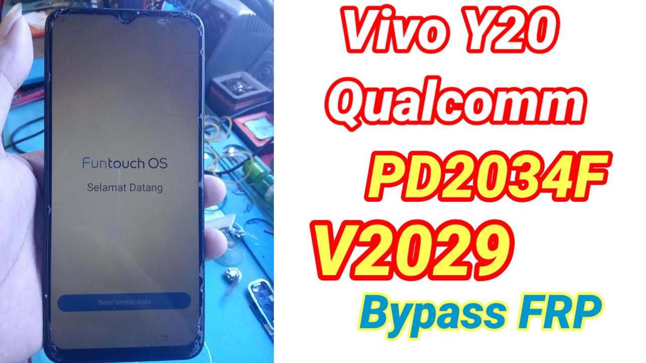 🟢 VIVO Y20 / Y21i / Y20s Qualcomm || PD2034F || PD2034M || V2029  Bypass FRP One Click
