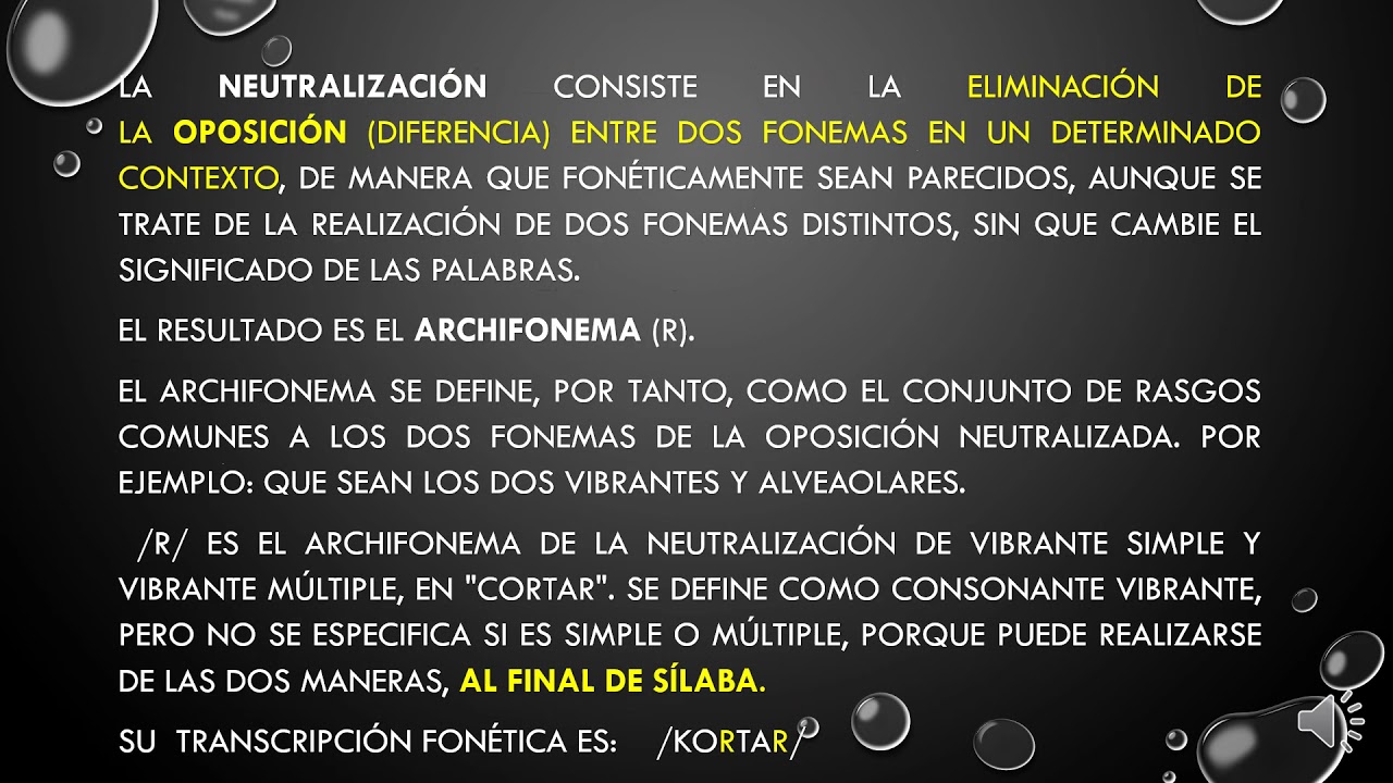Fonética, fonología y ortografía - Los rasgos pertinentes, neutralización y archifonema.