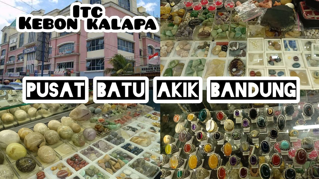 Pusat Batu Akik Bandung ITC KEBON KALAPA || Bandung Gemstone Center Feat Pupung Gemstone