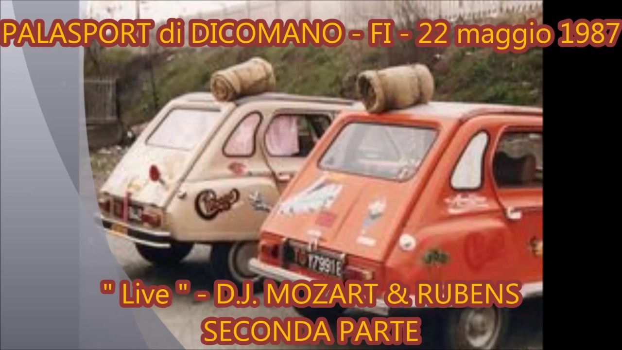 D.j. MOZART & RUBENS  ☆ 22 Maggio 1987 - Palasport di Dicomano - FI  ☆ SECONDA PARTE