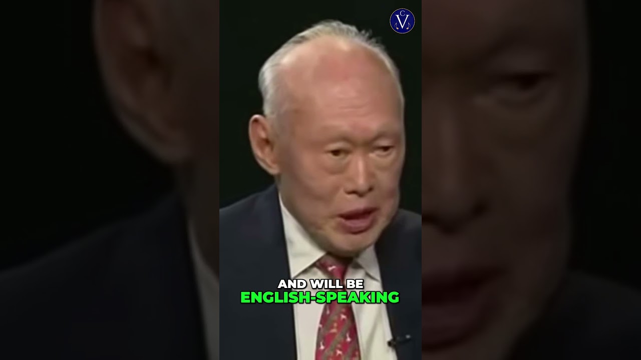 Singapore's PM Lee Kuan Yew: China WILL BE FLUENT in ENGLISH!