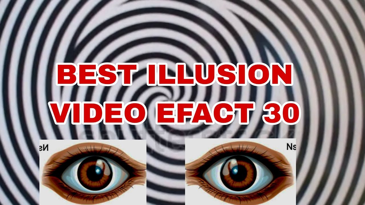 Best illusion video 30 efact atdobhi