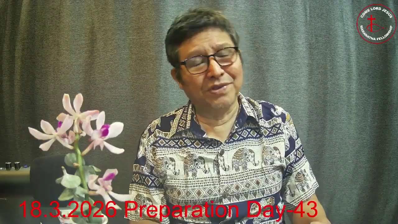 18.3.2026 Preparation Day-43