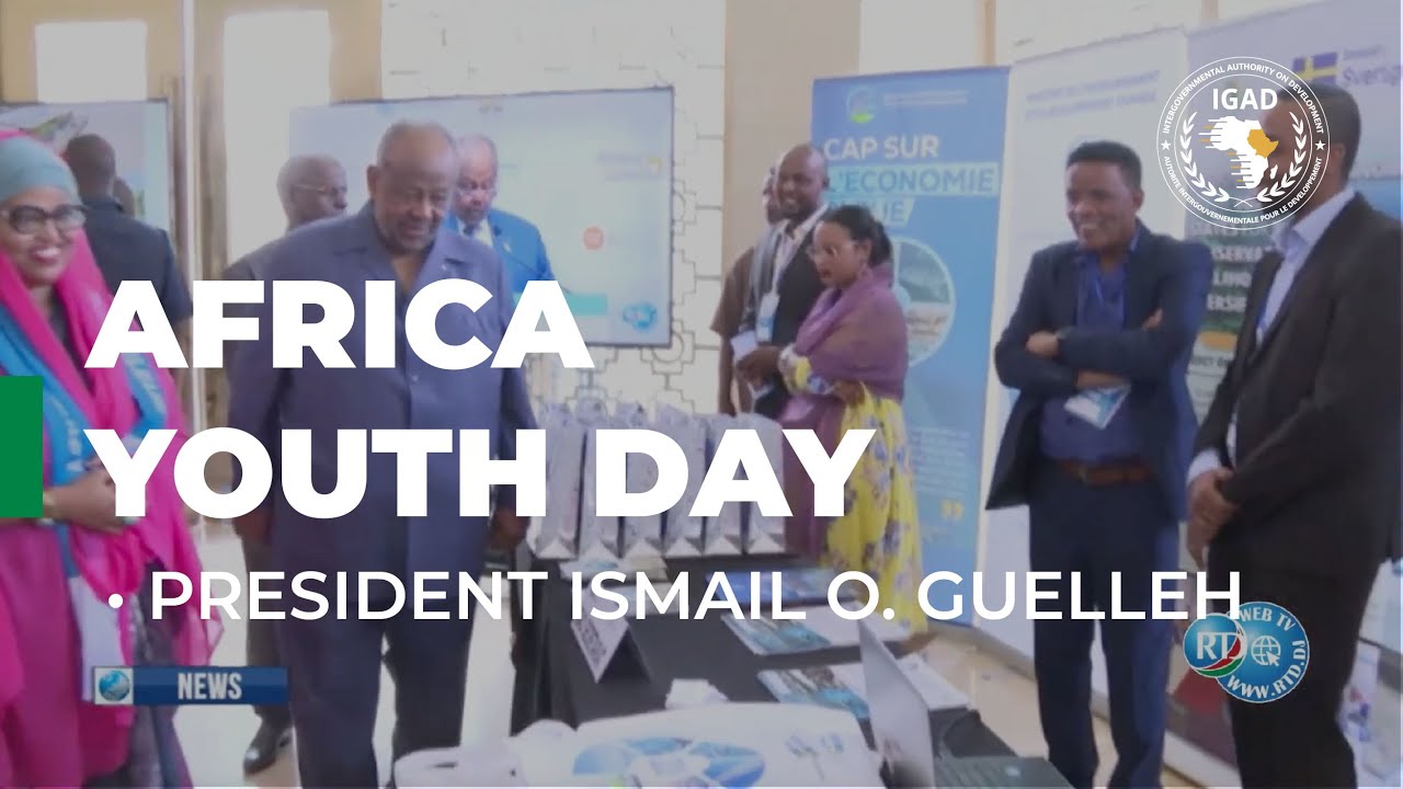 Africa Youth Day Event Graced by Djibouti's President Ismail Omar Guelleh