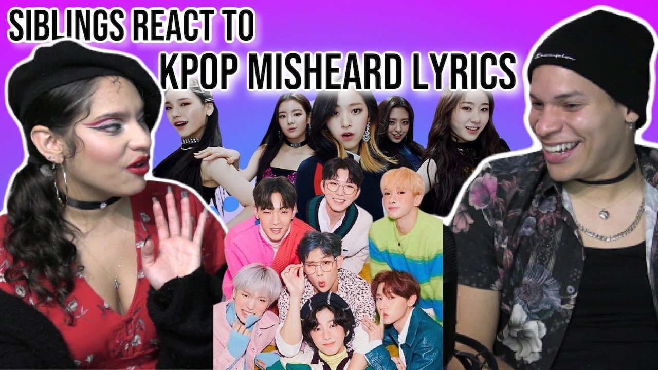 Siblings react to KPOP Misheard Lyrics for the first time 🤣🤦‍♀️|x REACTION