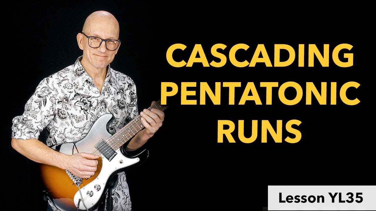 Cascading Pentatonic Runs - using a 4 note pattern both ascending & descending - Lesson YL35