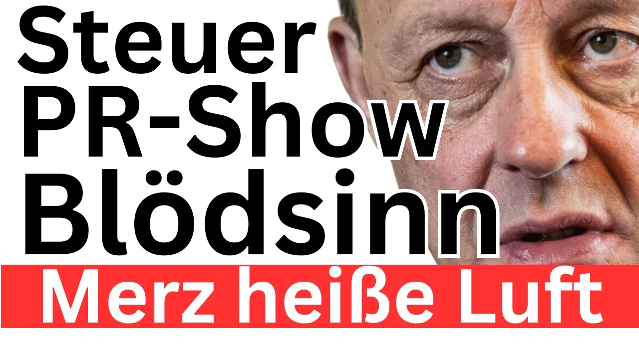 Merz Steuerreform Luftnummer ❌